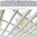 Installing a Clear Pergola Roof