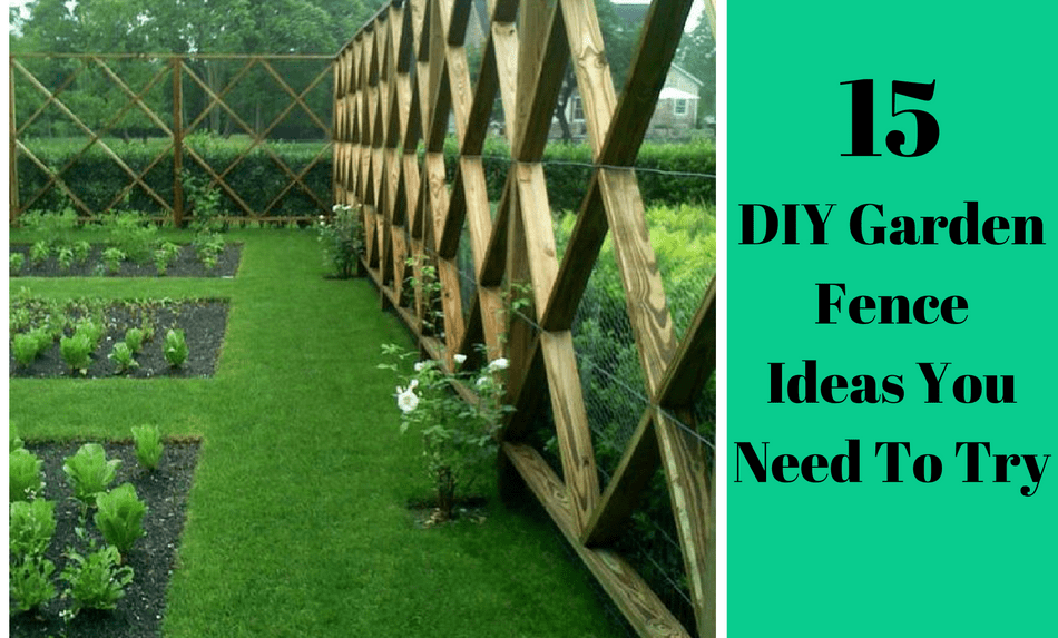 15 super easy diy garden fence ideas you need to try EDNODLB
