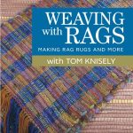 Weaving with Rags: Making Rag Rugs and More, Video Download